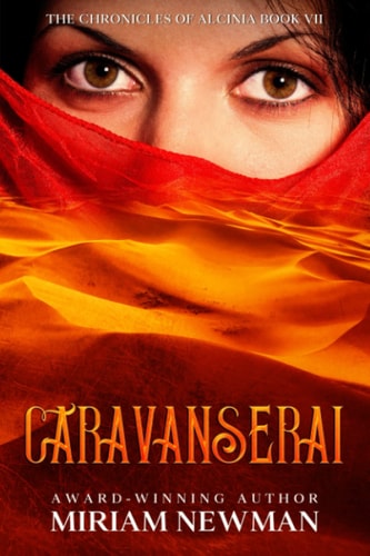 Caravanserai The Chronicles of Alcinia - Book 7