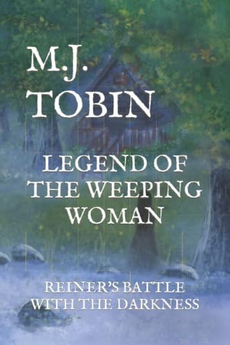 Legend of the Weeping Woman Reiner's Battle with the Darkness