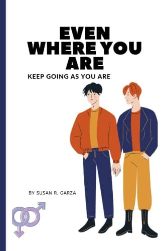 Even where You are Keep Going as You are