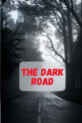The Dark Road