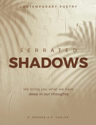 Serrated Shadows