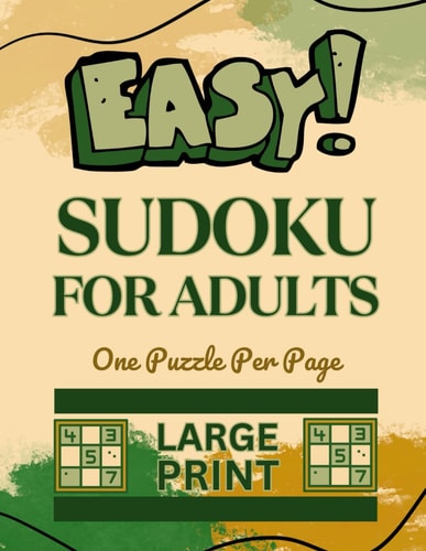 Easy Sudoku for Adults Large Print Sudoku Puzzles for Adults - One Puzzle Per Page