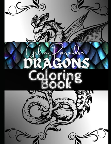 Dragons Coloring Book By Girl in Paradise