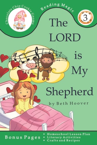 The LORD is My Shepherd A Beginning Reader for Children Ages 7-9 in Second Grade