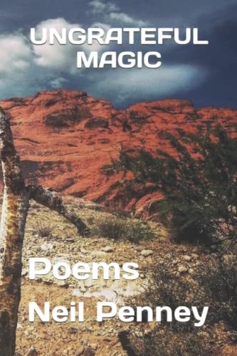 Ungrateful Magic Poems