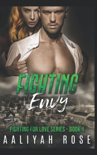 Fighting Envy A Small Town Protector Romance (Mystery and Romantic Suspense)