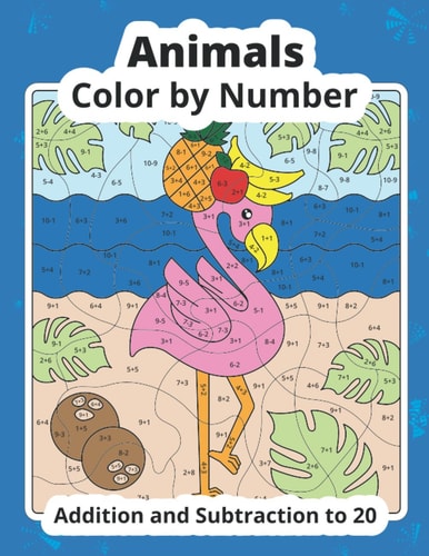 Color by Number Addition and Subtraction Animals Math Coloring Book