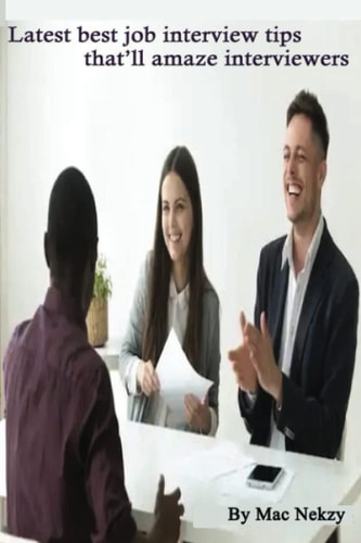Latest Best Job Interview Tips That'll Amaze Interviewers