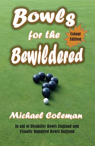 Bowls for the Bewildered Colour Edition