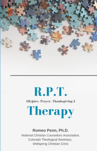 R.P.T. Therapy Rejoice. Prayer. Thanksgiving.