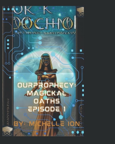 Ourprophecy Magickal Oaths