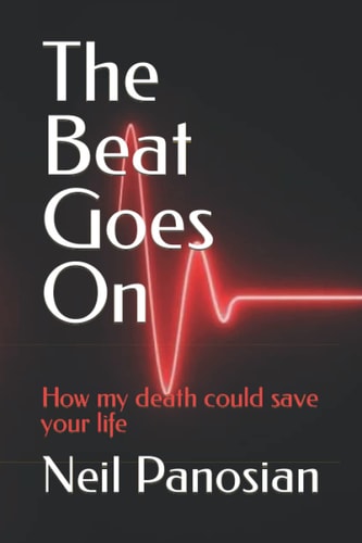 The Beat Goes On How My Death Could Save Your Life