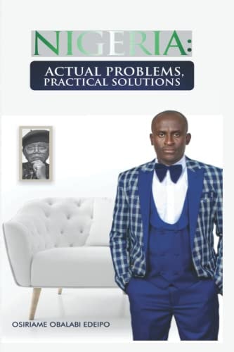 Nigeria Actual Problems, Practical Solutions