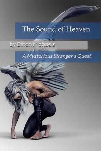The Sound of Heaven A Mysterious Stranger's Quest