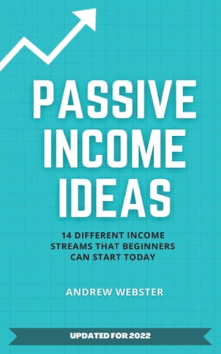 Passive Income Ideas 14 Different Incomes Streams that Beginners Can Start Today