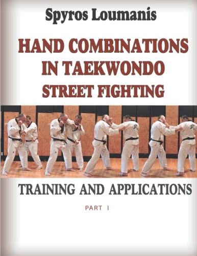 Hand Combinations in Taekwondo Street Fighting Training and Applications