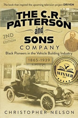 The C. R. Patterson and Sons Company Black Pioneers in the Vehicle Building Industry, 1865-1939