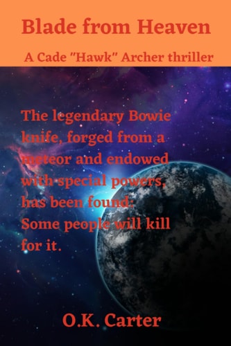 Blade from Heaven A Hawk Archer Thriller