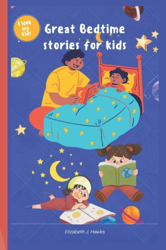Great Bedtime Stories for Kids