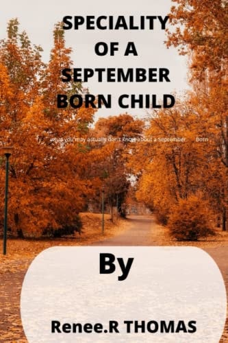 Speciality of a September Born Child What You May Actually Don't Know about a September Born