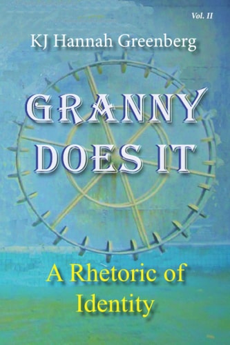 Granny Does It A Rhetoric of Identity