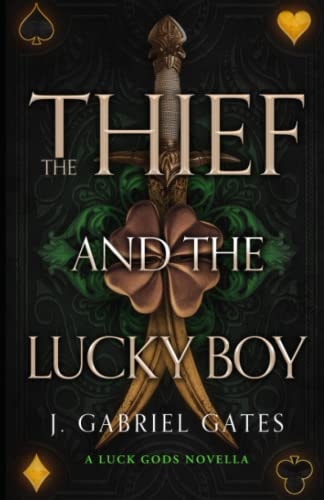 The Thief and the Lucky Boy A Luck Gods Novella