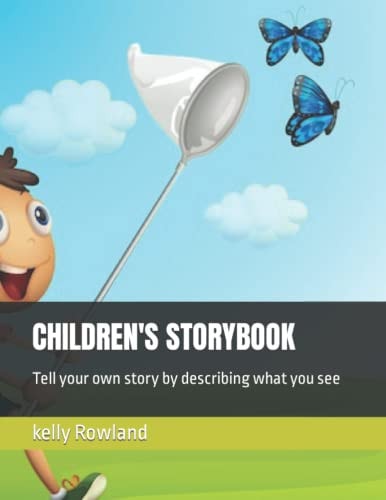 Children's Storybook Tell Your Own Story by Describing what You See
