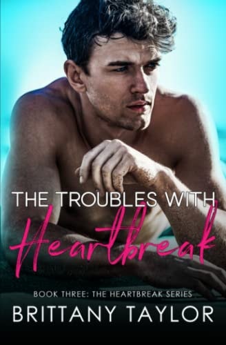 The Troubles with Heartbreak A Fake Engagement Sports Romance