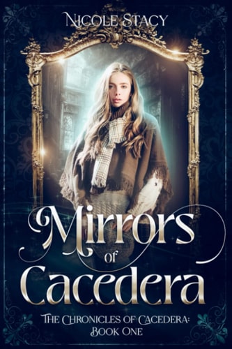MIRRORS OF CACEDERA.