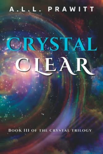 Crystal Clear Book 3 of the Crystal Trilogy