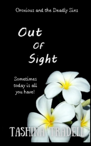 Out of Sight Oroxious and the Deadly Sins