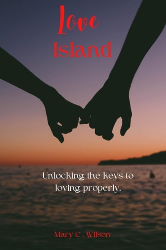 Love Island Unlocking the Keys to Loving Properly