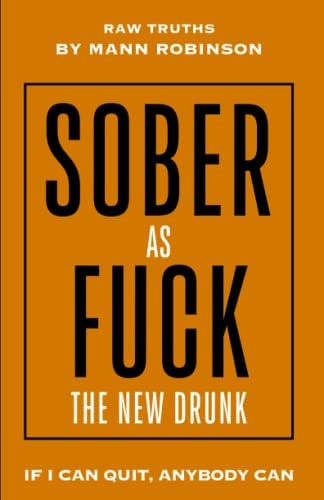Sober as Fuck The New Drunk