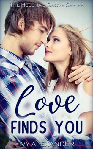 Love Finds You The Helena's Grove Series Book 1