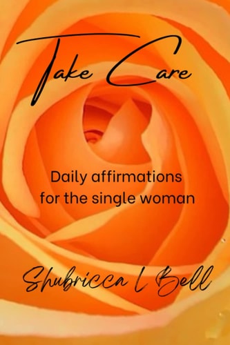 Take Care Daily Affirmations for the Single Woman