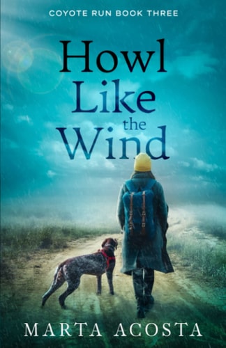 Howl Like the Wind Coyote Run Book 3