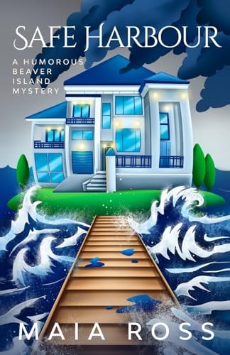 Safe Harbour A Humorous Beaver Island Mystery