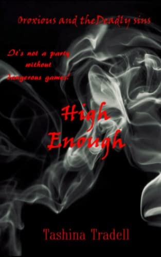 High Enough Oroxious and the Deadly Sins