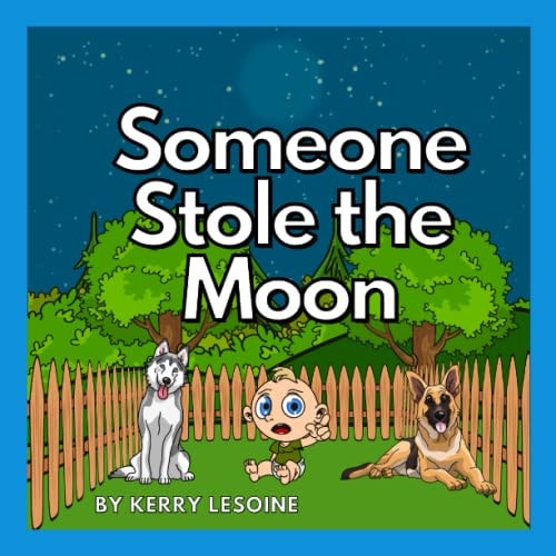 Someone Stole the Moon