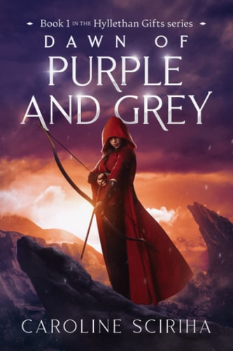 Dawn of Purple and Grey Hyllethan Gifts Series, an Epic Fantasy, Book 1