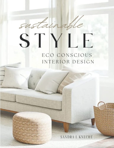 Sustainable Style Eco Conscious Interior Design