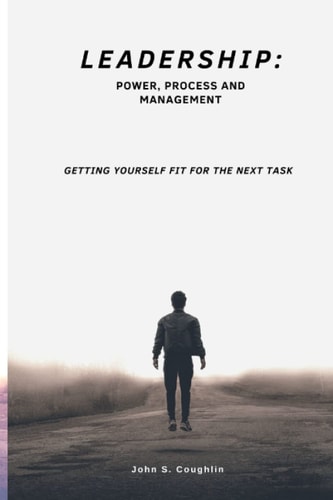 Leadership Power, Process and Management