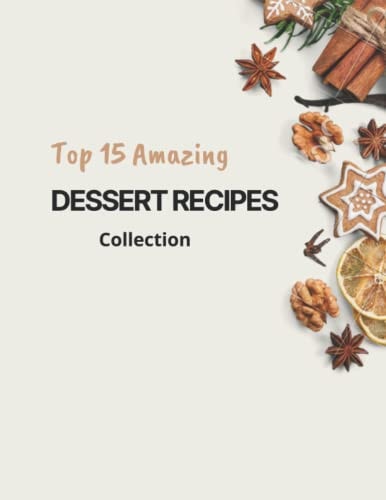 Top 15 Amazing Dessert Recipes Collection Butterfinger Bars, Apple Crisp, Pumpkin Mug Cake