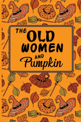 The Old Woman and Pumpkin Awesome Halloween Scary and Horror Stories for Kids