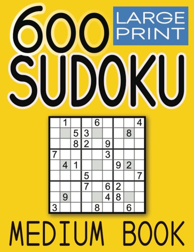 600 Large Print Sudoku Puzzles Medium Book Puzzles with Solution Book for Adults, Seniors & Elderly