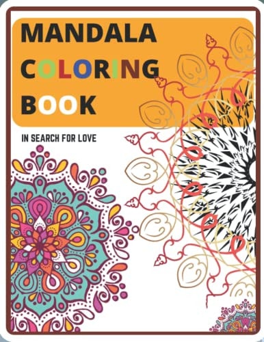 Mandala Coloring Book In Search for Love
