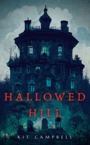 Hallowed Hill A Gothic Mystery