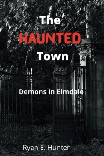 The Haunted Town Demons In Elmdale