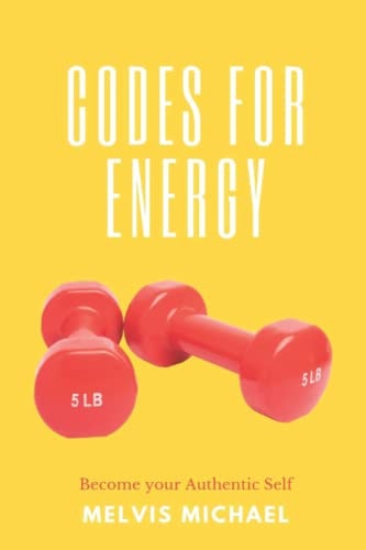Codes for Energy Become Your Authentic Self