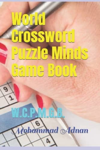 World Crossword Puzzle Minds Game Book W.C.P.M.G.B.